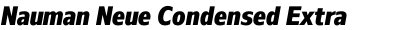 Nauman Neue Condensed Extra Bold Italic